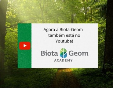 BIOTA-GEOM agora no  Youtube com o Canal BIOTA-GEOM ACADEMY